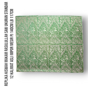 REPLIKA KISWAH MAKAM RASULULLAH SAW UKURAN STANDAR 12 KALIMAT ASLI IMPOR MESIR PJ 140CM LB 117CM