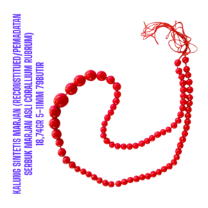 KALUNG SINTETIS MARJAN (RECONSTITUED/PEMADATAN SERBUK MARJAN ASLI CORALLIUM RUBRUM) 18,74GR 5-11MM 79BUTIR