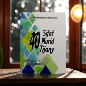 BUKU 40 SIFAT MURID TIJANY (AL QAUL AS-SADID FI SHIFAT AL MURID) SYAIKH MUHAMMAD BIN MUHAMMAD AL HAJUJI AT-TIJANY