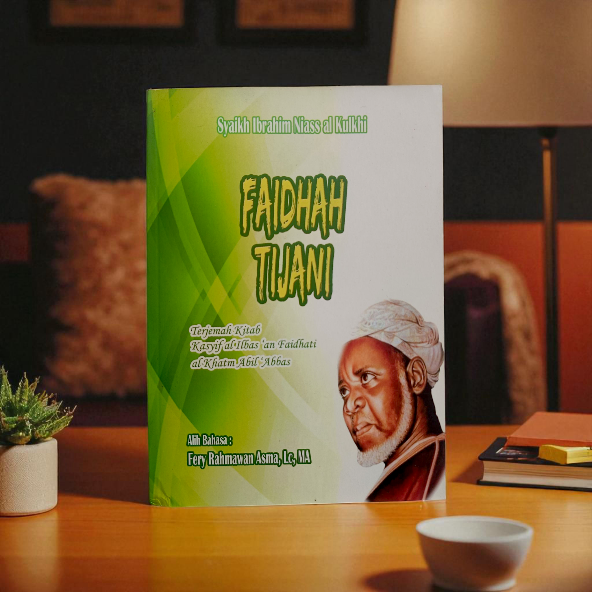BUKU FAIDHAH TIJANI (KASYIFUL ILBAS 'AN FAIDHATI AL KHATMI ABIL ABBAS) SYAIKH IBRAHIM NIASS AL KULKHI AT-TIJANY