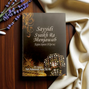 BUKU SAYYIDI SYAIKH RA MENJAWAB JILID 1 – KAJIAN SEPUTAR AL-QUR'AN (JAWAHIR AL MA'ANI) SYAIKH AL HAJJ ALI HARAZIM AT-TIJANY